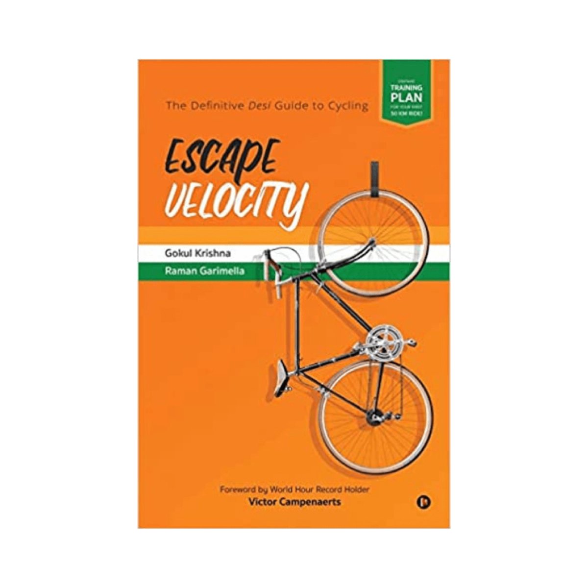 Escape Velocity: The Definitive Desi Guide to Cycling Book | The Bike Affair